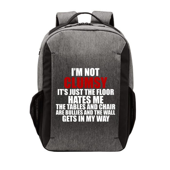 I'm Not Clumsy It's Just The Flor Hates Me Funny Vector Backpack