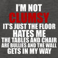 I'm Not Clumsy It's Just The Flor Hates Me Funny Vector Backpack
