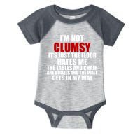 I'm Not Clumsy It's Just The Flor Hates Me Funny Infant Baby Jersey Bodysuit