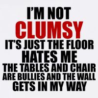 I'm Not Clumsy It's Just The Flor Hates Me Funny Garment-Dyed Sweatshirt