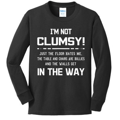 Im Not Clumsy Sarcastic Women Men Funny Saying Kids Long Sleeve Shirt