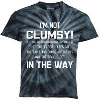 Im Not Clumsy Sarcastic Women Men Funny Saying Kids Tie-Dye T-Shirt