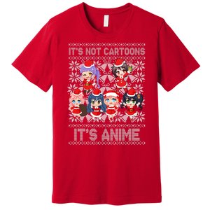 Its Not Cartoons Its Anime Ugly Christmas Premium T-Shirt