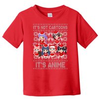 Its Not Cartoons Its Anime Ugly Christmas Toddler T-Shirt