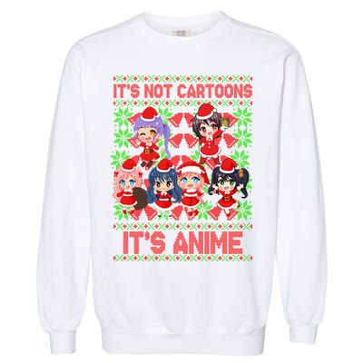 Its Not Cartoons Its Anime Ugly Christmas Garment-Dyed Sweatshirt