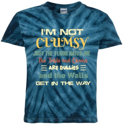 Im Not Clumsy Funny Sayings Sarcastic Kids Tie-Dye T-Shirt