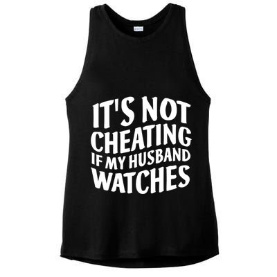 It's Not Cheating If My Husband Watches Funny Saying Ladies PosiCharge Tri-Blend Wicking Tank