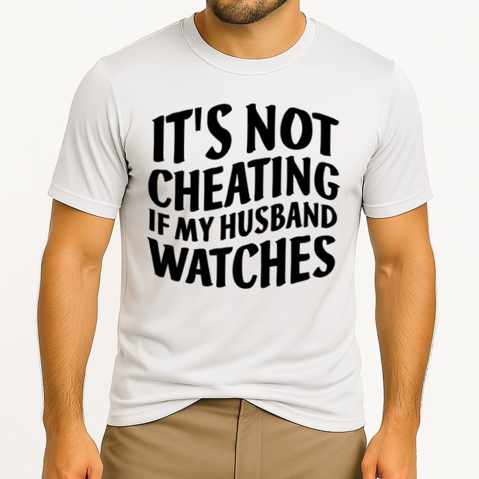It's Not Cheating If My Husband Watches Funny Saying Performance Shirt