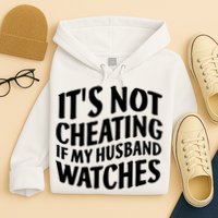 It's Not Cheating If My Husband Watches Funny Saying Hoodie