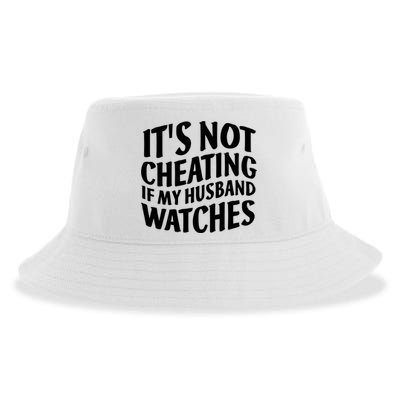 It's Not Cheating If My Husband Watches Funny Saying Sustainable Bucket Hat