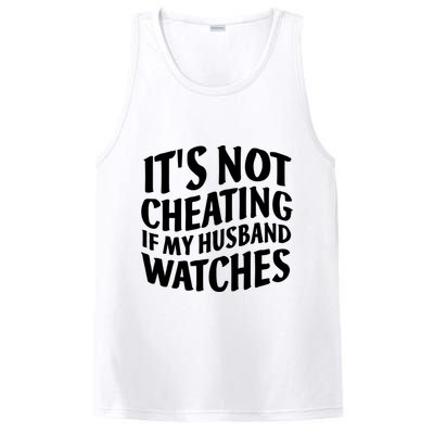 It's Not Cheating If My Husband Watches Funny Saying PosiCharge Competitor Tank