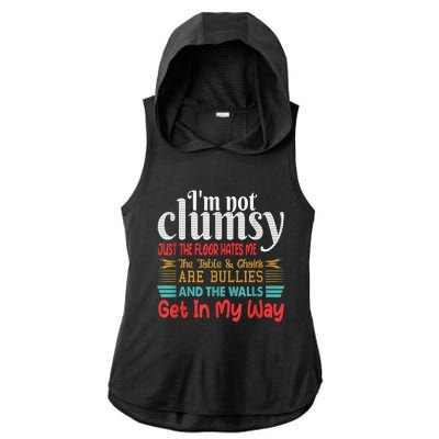 Im Not Clumsy Sarcastic Funny Saying Ladies PosiCharge Tri-Blend Wicking Draft Hoodie Tank