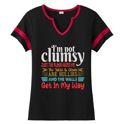 Im Not Clumsy Sarcastic Funny Saying Ladies Halftime Notch Neck Tee