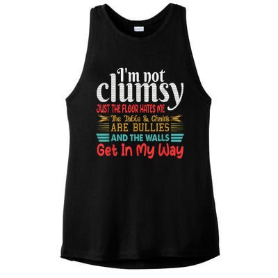 Im Not Clumsy Sarcastic Funny Saying Ladies PosiCharge Tri-Blend Wicking Tank