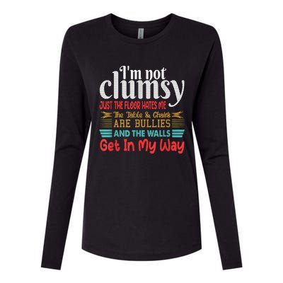 Im Not Clumsy Sarcastic Funny Saying Womens Cotton Relaxed Long Sleeve T-Shirt