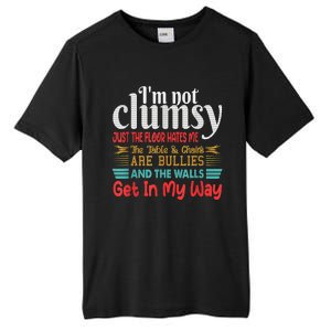 Im Not Clumsy Sarcastic Funny Saying Tall Fusion ChromaSoft Performance T-Shirt