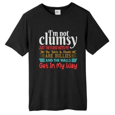 Im Not Clumsy Sarcastic Funny Saying Tall Fusion ChromaSoft Performance T-Shirt