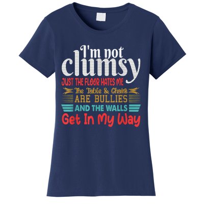 Im Not Clumsy Sarcastic Funny Saying Women's T-Shirt