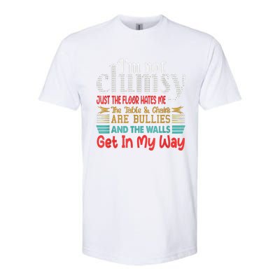 Im Not Clumsy Sarcastic Funny Saying Softstyle CVC T-Shirt