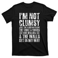 Im Not Clumsy Sarcastic Sayings Men Women N Tween T-Shirt