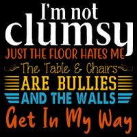 Im Not Clumsy Just The Floor Hates Me Funny Backpack