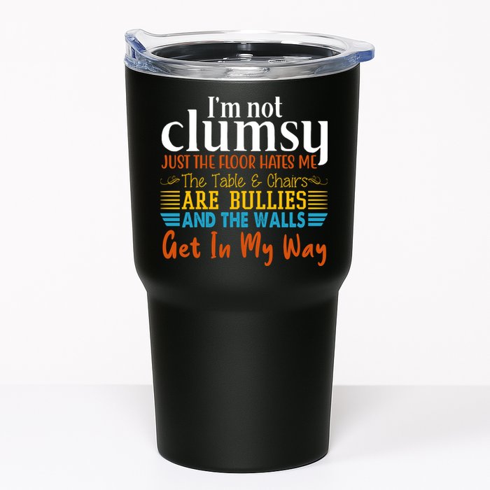 Im Not Clumsy Just The Floor Hates Me Funny Tumbler