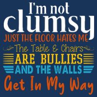 Im Not Clumsy Just The Floor Hates Me Funny Drawstring Bag