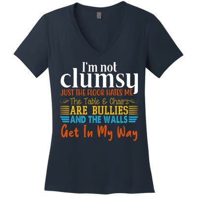 Im Not Clumsy Just The Floor Hates Me Funny Women's V-Neck T-Shirt