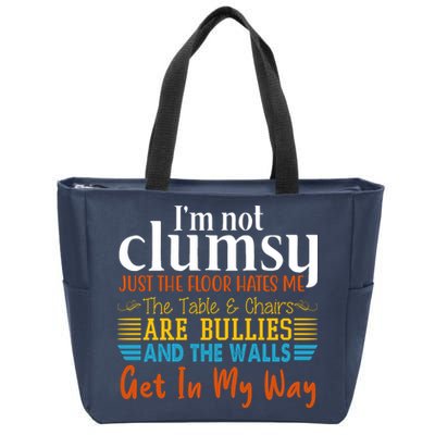 Im Not Clumsy Just The Floor Hates Me Funny Zip Tote Bag