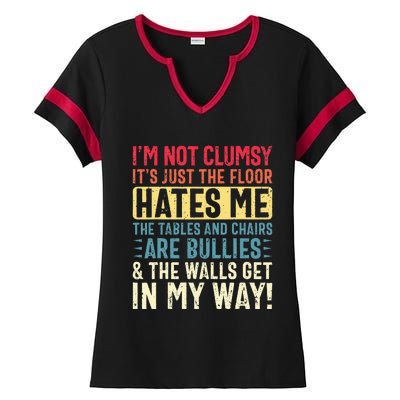 Im Not Clumsy Sarcastic Funny Clumsy Ladies Halftime Notch Neck Tee