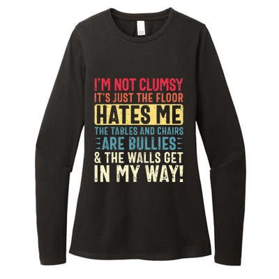 Im Not Clumsy Sarcastic Funny Clumsy Womens CVC Long Sleeve Shirt