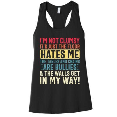 Im Not Clumsy Sarcastic Funny Clumsy Women's Racerback Tank