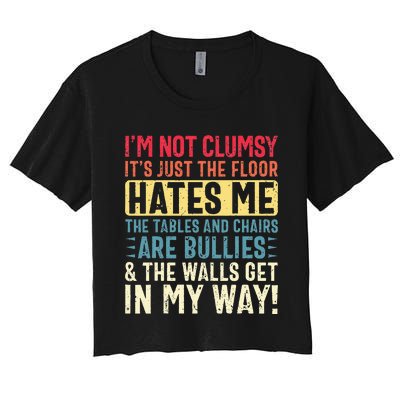 Im Not Clumsy Sarcastic Funny Clumsy Women's Crop Top Tee