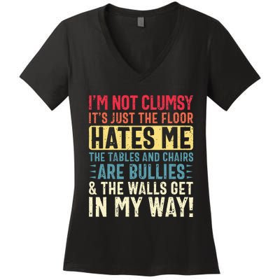 Im Not Clumsy Sarcastic Funny Clumsy Women's V-Neck T-Shirt