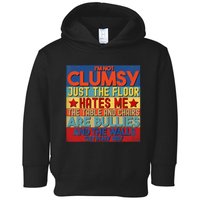 Im Not Clumsy Funny Sayings Sarcastic Men Women Boy Girl Toddler Hoodie