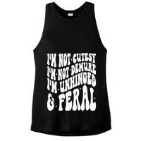 IM Not Cutesy IM Not Demure IM Unhinged And Feral Ladies PosiCharge Tri-Blend Wicking Tank