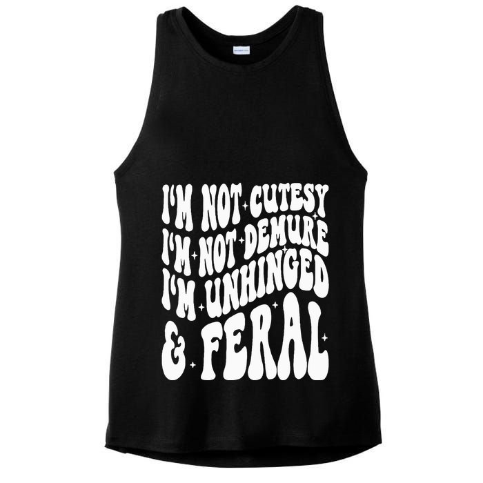 IM Not Cutesy IM Not Demure IM Unhinged And Feral Ladies PosiCharge Tri-Blend Wicking Tank