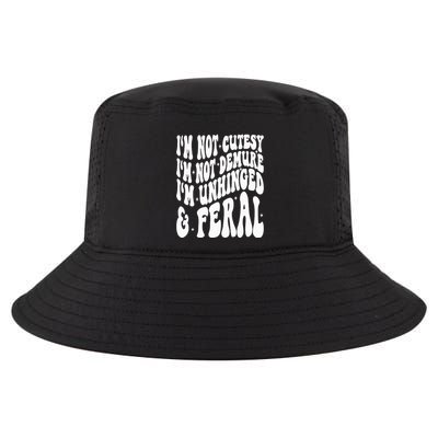IM Not Cutesy IM Not Demure IM Unhinged And Feral Cool Comfort Performance Bucket Hat