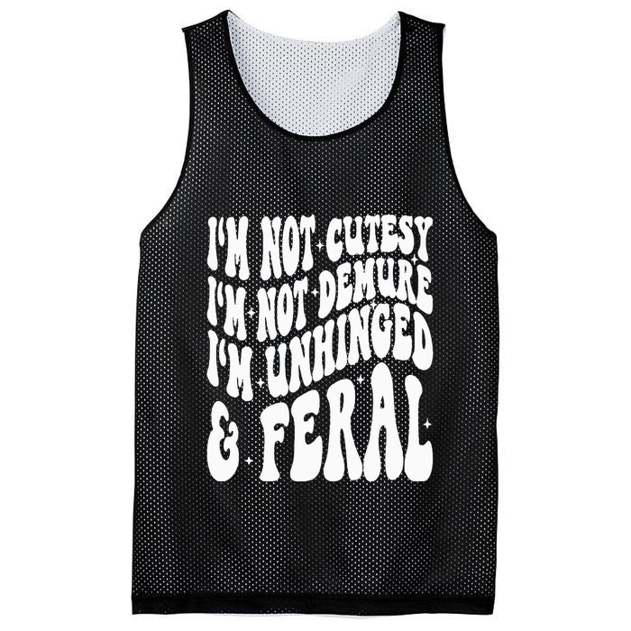 IM Not Cutesy IM Not Demure IM Unhinged And Feral Mesh Reversible Basketball Jersey Tank