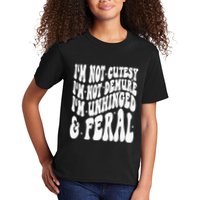 IM Not Cutesy IM Not Demure IM Unhinged And Feral Kids T-Shirt