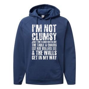 I'm Not Clumsy Sarcastic Sayings Adult Teen Tween Funny Performance Fleece Hoodie