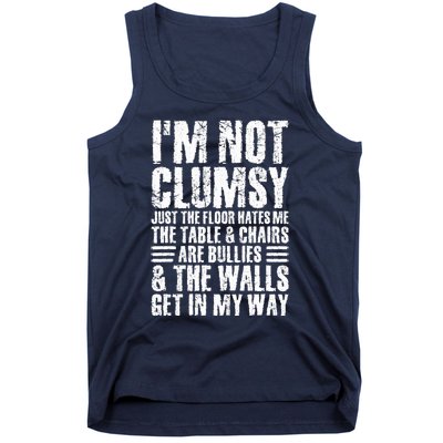 I'm Not Clumsy Sarcastic Sayings Adult Teen Tween Funny Tank Top