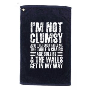 I'm Not Clumsy Sarcastic Sayings Adult Teen Tween Funny Platinum Collection Golf Towel