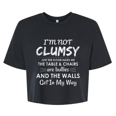 IM Not Clumsy Funny Sarcastic Saying Humor Bella+Canvas Jersey Crop Tee