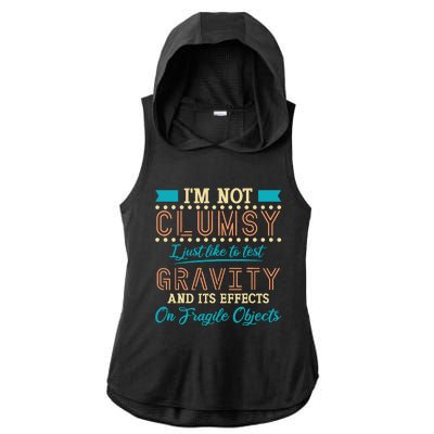 IM Not Clumsy Funny Sayings Sarcastic Boy Girl Ladies PosiCharge Tri-Blend Wicking Draft Hoodie Tank