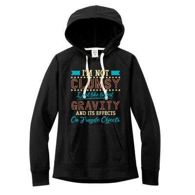 IM Not Clumsy Funny Sayings Sarcastic Boy Girl Women's Fleece Hoodie