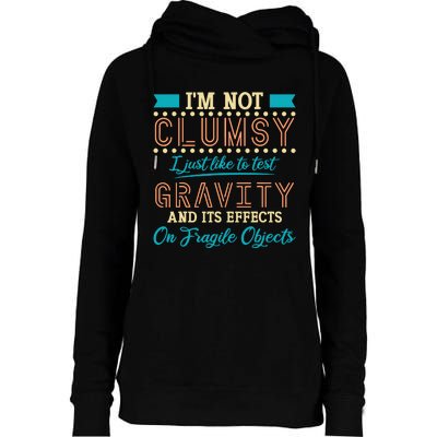 IM Not Clumsy Funny Sayings Sarcastic Boy Girl Womens Funnel Neck Pullover Hood