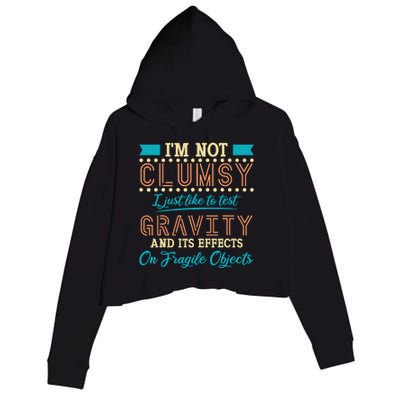 IM Not Clumsy Funny Sayings Sarcastic Boy Girl Crop Fleece Hoodie