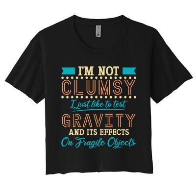 IM Not Clumsy Funny Sayings Sarcastic Boy Girl Women's Crop Top Tee