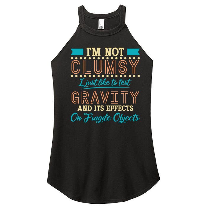 IM Not Clumsy Funny Sayings Sarcastic Boy Girl Women's Perfect Tri Rocker Tank